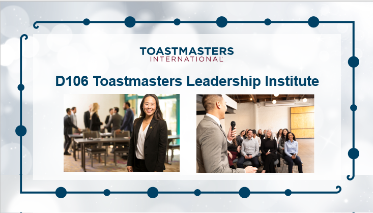 District 106 Toastmasters Leadership Institute (TLI) 2021-2022